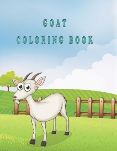 Cover for Oussama Zinaoui · Goat Coloring Book: Goat Coloring Book for Kids (Pocketbok) (2022)