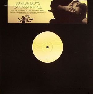 Cover for Junior Boys · Banana Ripple (The Field Rmx) (12&quot;) (2011)