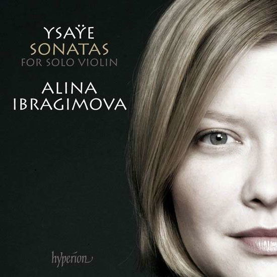 Ysayesonatas For Violin - Alina Ibragimova - Musikk - HYPERION - 0034571179933 - 1. juni 2015