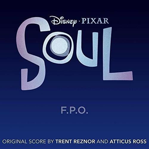 Soul - Trent Reznor & Atticus Ross - Musiikki - DISNEY - 0050087478933 - perjantai 26. marraskuuta 2021