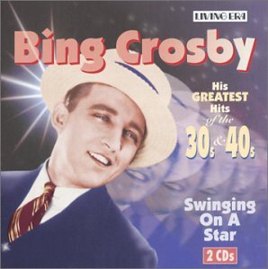 Swinging on a Star - Bing Crosby - Muziek - PUBLIC DOMAIN - 0090204941933 - 6 mei 2002