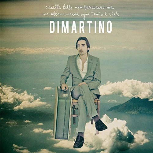 Cover for Dimartino · Sarebbe Bello Non Lasciarsi Mai Ma Abbandonarsi (LP) (2022)