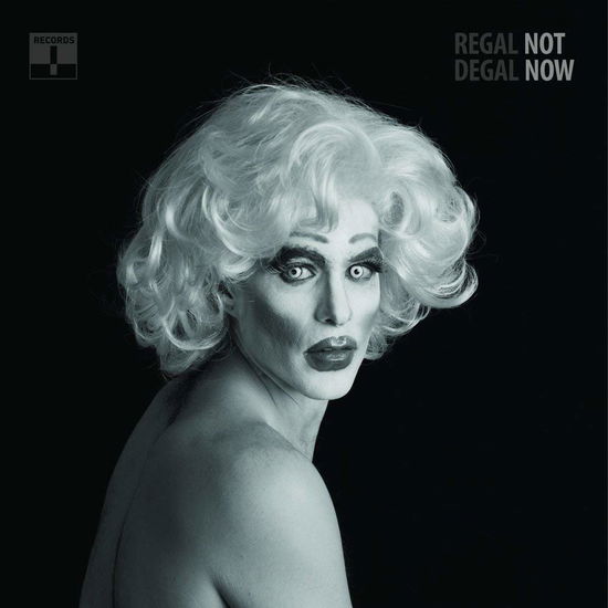 Cover for Regal Degal · Not Now (LP) (2015)