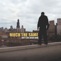 Cover for Much The Same · Quitters Never Win (CD) (2020)