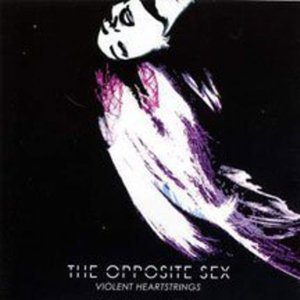 Cover for Opposite Sex · Violent Heartstrings (CD) (2008)