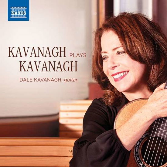 Dale Kavenagh: Kavenagh Plays Kavenagh - Dale Kavanagh - Music - NAXOS - 0730099144933 - May 21, 2021