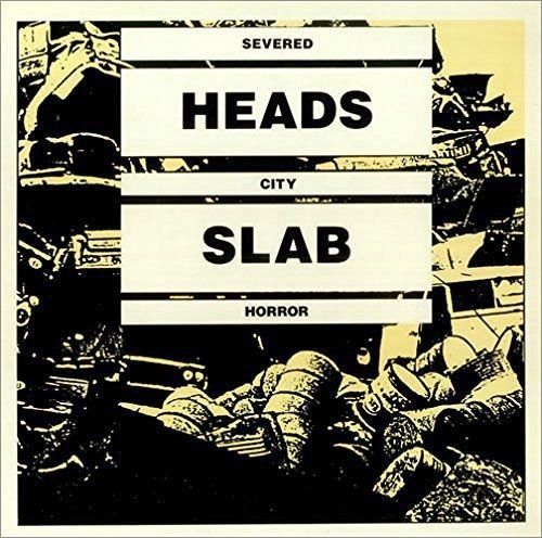 Cover for Severed Heads · City Slab Horror (LP) (2021)