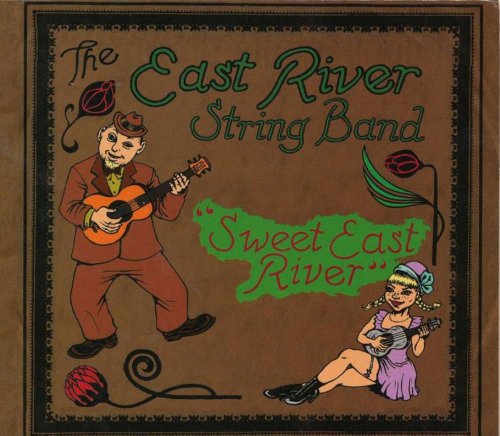 Cover for East River String Band · Sweet East River (CD) [Digipak] (2011)