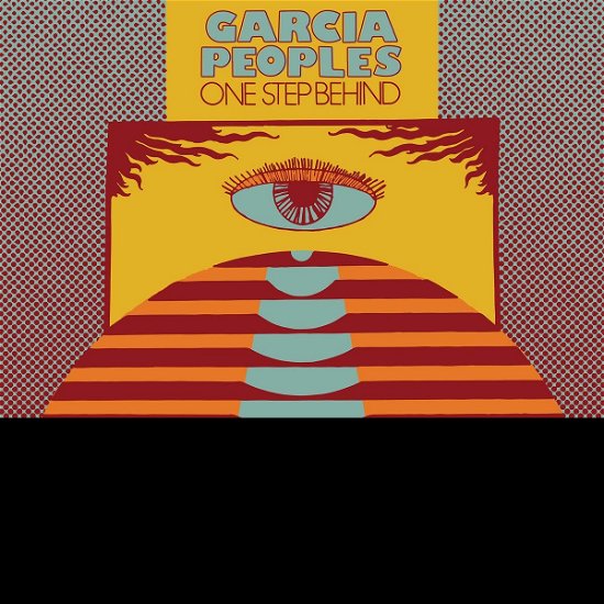 Cover for Garcia Peoples · One Step Behind (Indie Exclusive Opaque Yellow Vinyl) (LP) (2019)