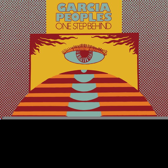 Cover for Garcia Peoples · One Step Behind (Indie Exclusive Opaque Yellow Vinyl) (LP) (2019)