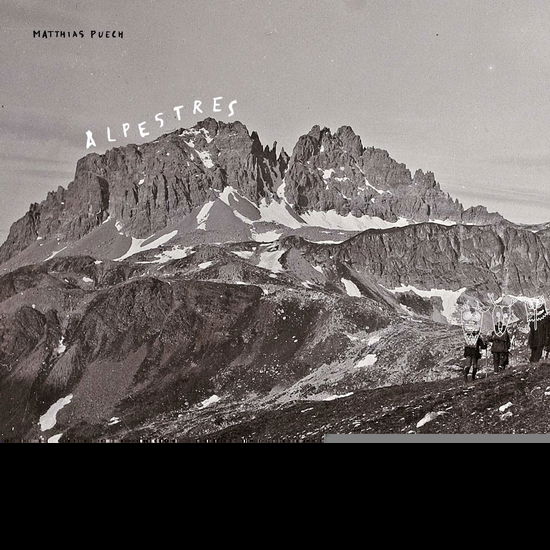 Cover for Matthias Puech · Alpestres (LP) (2018)