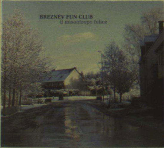 Cover for Breznev Fun Club · Il Misantropo Felice (CD) (2015)