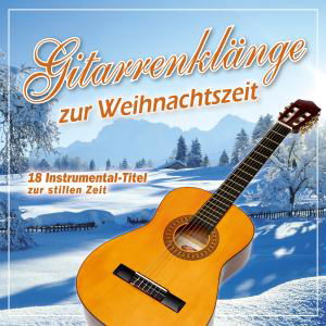 Cover for Gitarrenklänge Zur Weihnachtszeit (CD) (2011)