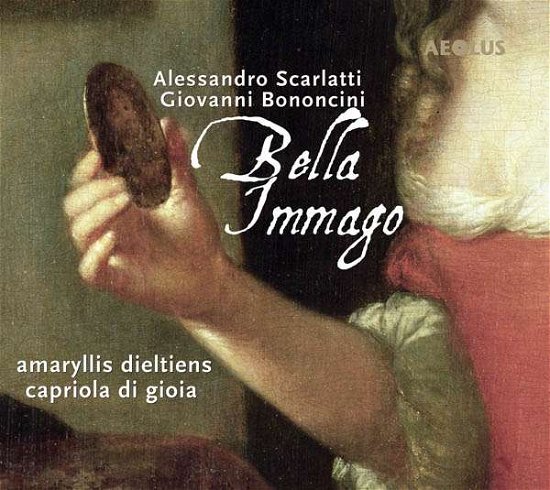 Cover for Bononcini / Caproli / Dieltiens / Gioia · Bella Immago (CD) (2017)