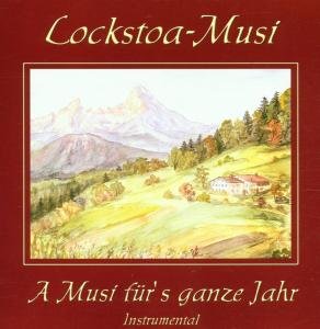 Cover for Lockstoa-musi · A Musi Fürs Ganze Jahr-instrumental (CD) (2001)