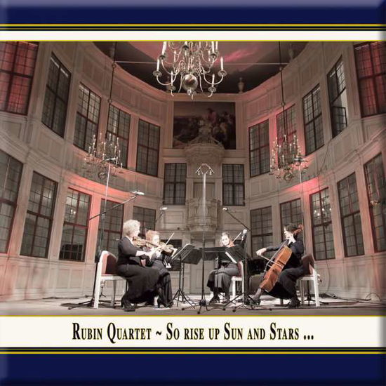 Cover for Rubin Quartett · So erheben sich Sonne und Sterne (CD) (2015)