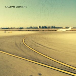 Cover for T.raumschmiere (LP) (2015)