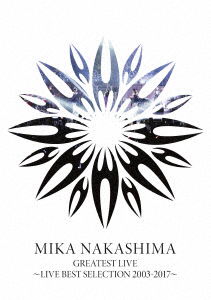 Greatest Live -Live Best Selection 2003-2017- [Sing For One -Best Live S - Mika Nakashima - Filmy - CBS - 4547366486933 - 8 stycznia 2021