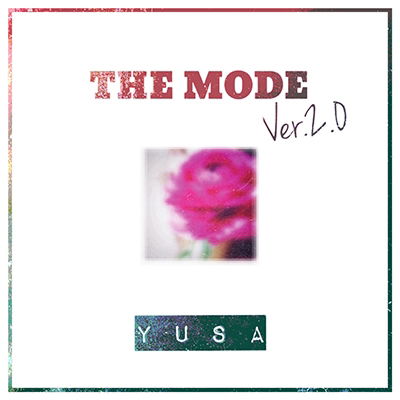 Cover for Yusa · The Mode Ver.2.0 (CD) [Japan Import edition] (2017)