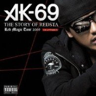 Cover for Ak-69 · Story of Redsta-red Magic Tour'09 1 (CD) [Japan Import edition] (2010)