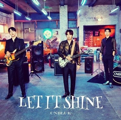 Let It Shine - Cnblue - Musik - WARNER MUSIC JAPAN - 4943674363933 - 21. oktober 2022