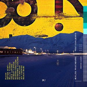 Cover for Niklas Paschburg · Post-Svalbard (CD) [Japan Import edition] (2022)