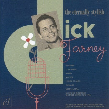 Cover for Dick Farney · Dick Farney-the Eternally Stylish (CD) (2019)