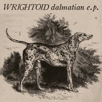 Dalmatian - Wrightoid - Música - LUAU RECORDS - 5060156651933 - 23 de septiembre de 2013
