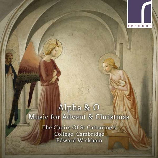 Alpha & O: Music For Advent & Christmas - Choirs of St Catharines - Musikk - RESONUS CLASSICS - 5060262792933 - 25. september 2020