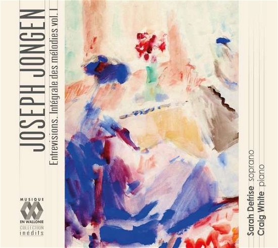 Cover for J. Jongen · Entrevisions: Intrgrale Des Melodies Vol.1 (CD) (2019)