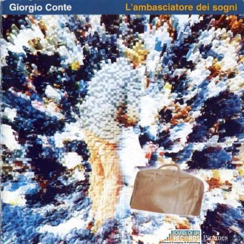 L'ambasciatore Dei Sogni - Conte Giorgio - Music - STORIE DI NOTE - 8000325476933 - March 19, 2007