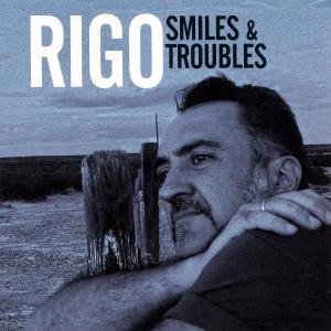 Cover for Rigo · Smiles &amp; Troubles (CD) (2009)