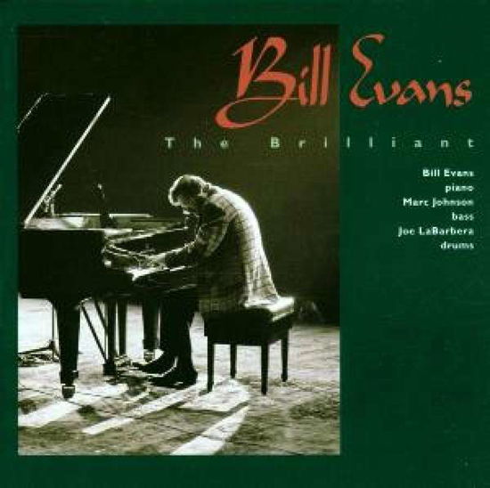 The Brilliant - Bill Evans Trio - Musiikki - TIMELESS RECORDS - 8711458032933 - perjantai 28. toukokuuta 2021