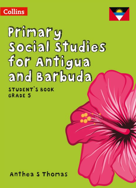 Cover for Anthea S Thomas · Student’s Book Grade 5 - Primary Social Studies for Antigua and Barbuda (Paperback Book) (2019)