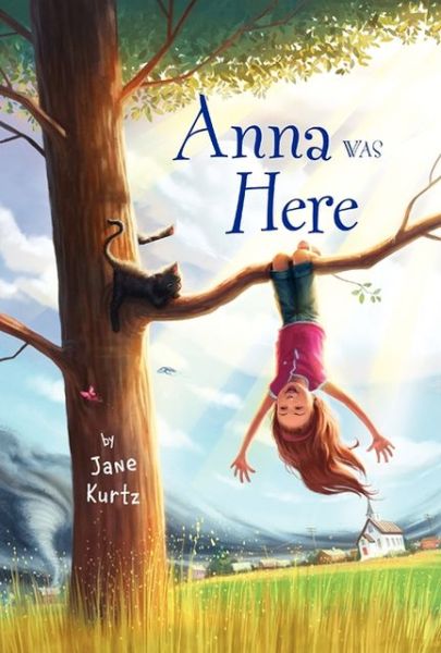 Cover for Jane Kurtz · Anna Was Here (Hardcover Book) (2013)