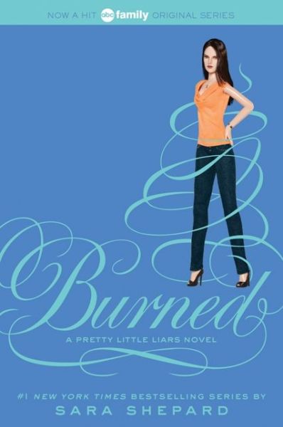 Cover for Sara Shepard · Burned (Bok) [Reprint edition] (2013)