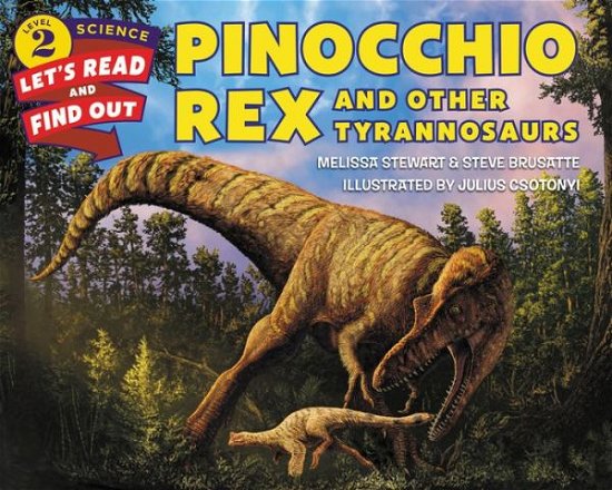 Pinocchio Rex and Other Tyrannosaurs - Melissa Stewart - Bøker - HarperCollins - 9780062490933 - 7. november 2017