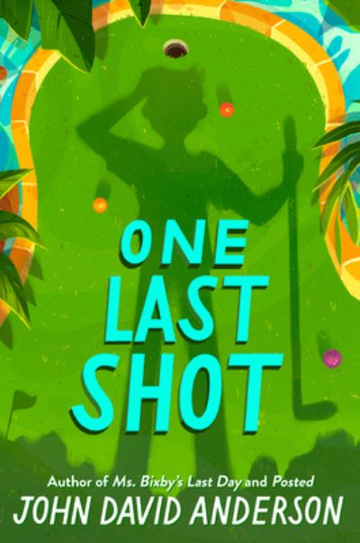 One Last Shot - John David Anderson - Books - HarperCollins - 9780062643933 - July 6, 2021