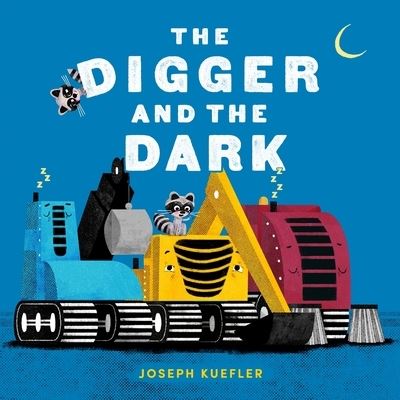 Cover for Joseph Kuefler · Digger and the Dark (Book) (2024)