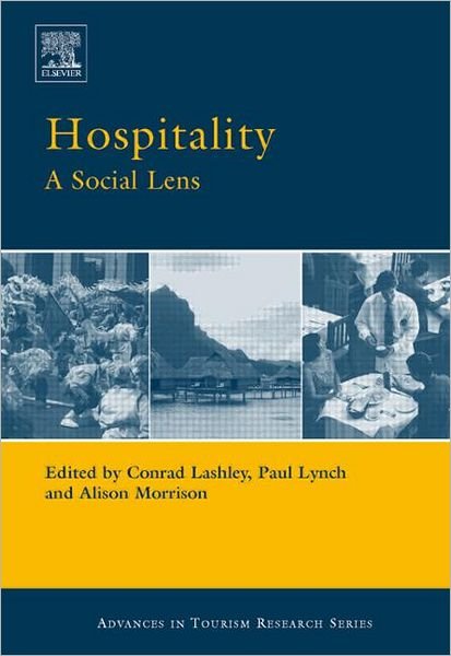 Cover for Conrad Lashley · Hospitality: A Social Lens - Routledge Advances in Tourism (Hardcover Book) (2006)