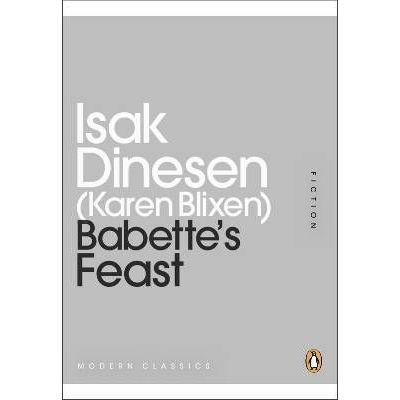 Cover for Isak Dinesen · Mini Modern Classics: Babette´s Feast (Book) (2011)