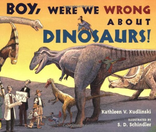 Cover for Houghton Mifflin Harcourt · Houghton Mifflin Harcourt Journeys: Common Core Trade Book Grade 3 Boy, Were We Wrong About Dinosaurs, Kathleen V. Kudlinski (Paperback Book) (2008)