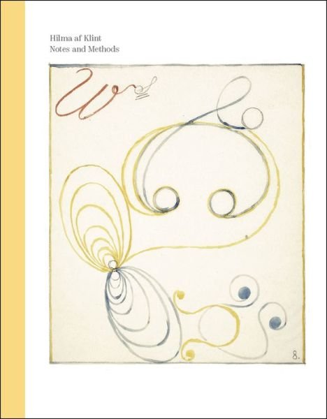 Cover for Hilma af Klint · Hilma af Klint: Notes and Methods (Inbunden Bok) [Annotated edition] (2018)