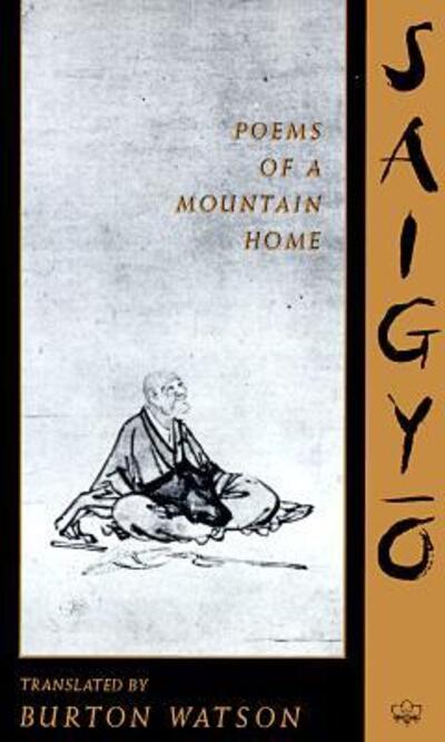 Cover for Saigyo · Saigyo: Poems of a Mountain Home - Translations from the Asian Classics (Paperback Book) (1992)