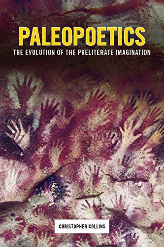 Cover for Christopher Collins · Paleopoetics: The Evolution of the Preliterate Imagination (Pocketbok) (2014)