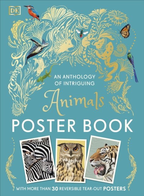 Cover for Dk · An Anthology of Intriguing Animals Poster Book: With More Than 30 Reversible Tear-Out Posters - DK Children's Anthologies (Paperback Bog) (2023)