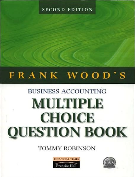 Business Accounting MCQ Book - Tommy Robinson - Livros - Pearson Education Limited - 9780273641933 - 5 de outubro de 2000
