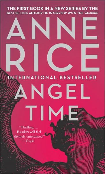 Cover for Anne Rice · Angel Time (Paperback Book) (2010)