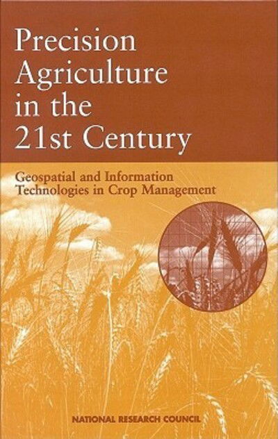 Cover for National Research Council · Precision Agriculture in the 21st Century: Geospatial and Information Technologies in Crop Management (Gebundenes Buch) (1998)