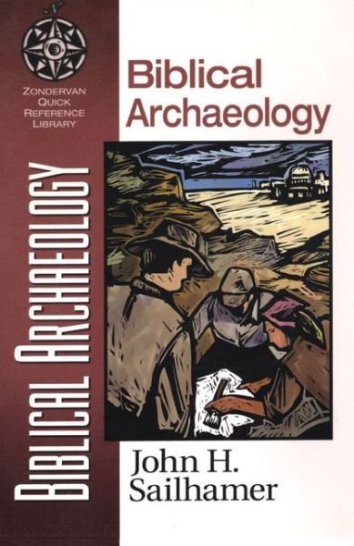Cover for John H. Sailhamer · Biblical Archaeology - Zondervan Quick-Reference Library (Paperback Bog) (1998)